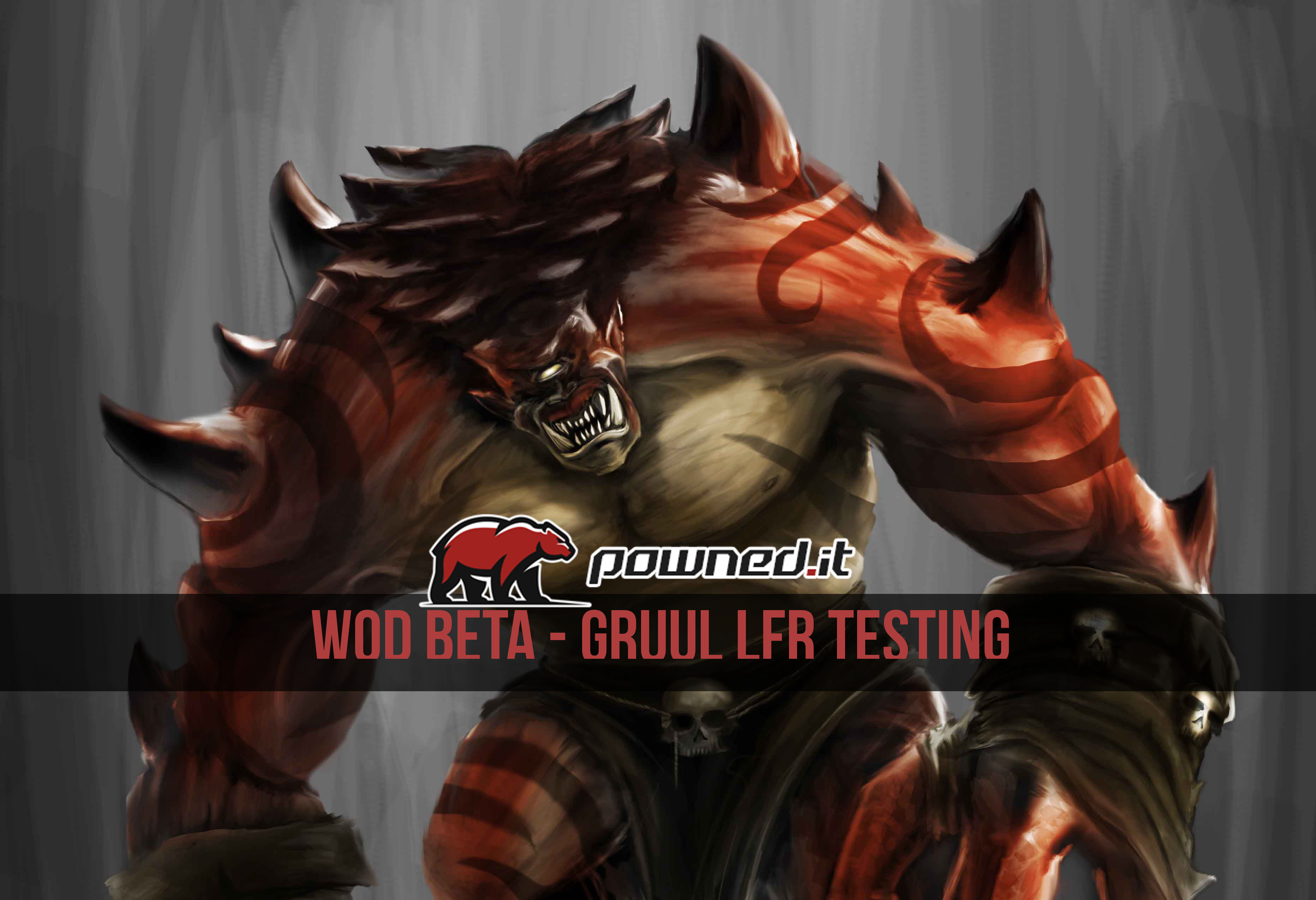 WoD LFR Testing : Gruul
