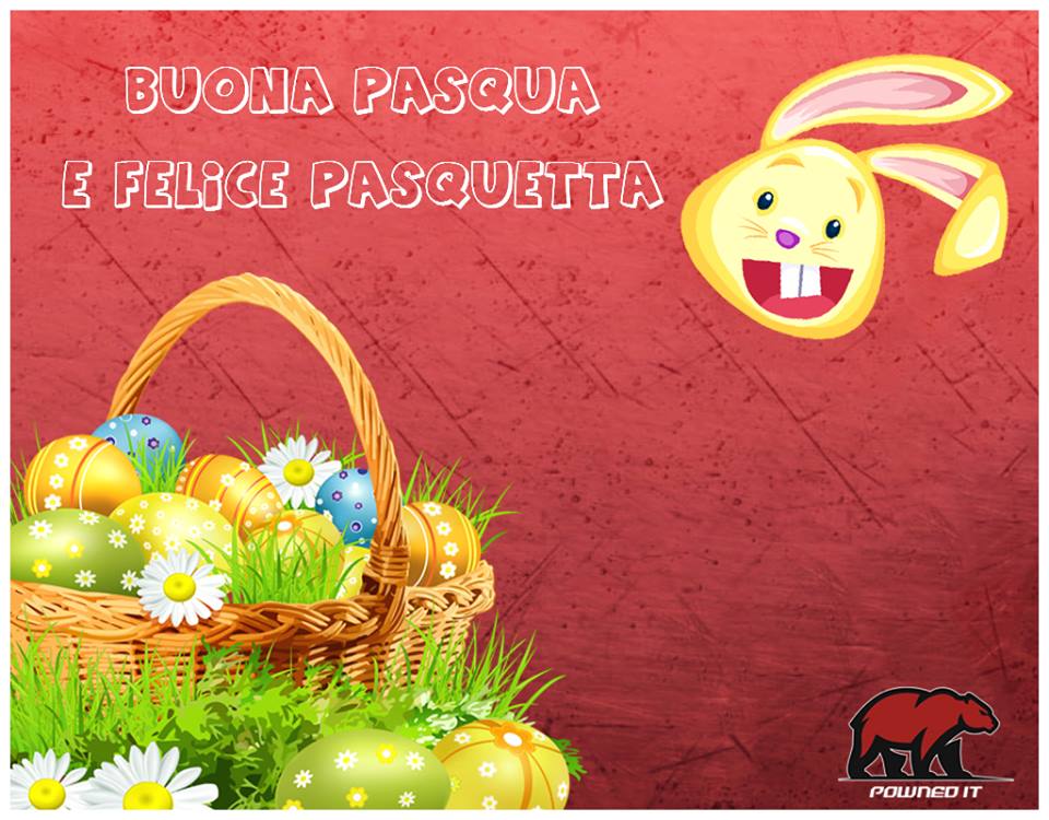 Un augurio di buona Pasqua e buona Pasquetta da Powned.it!