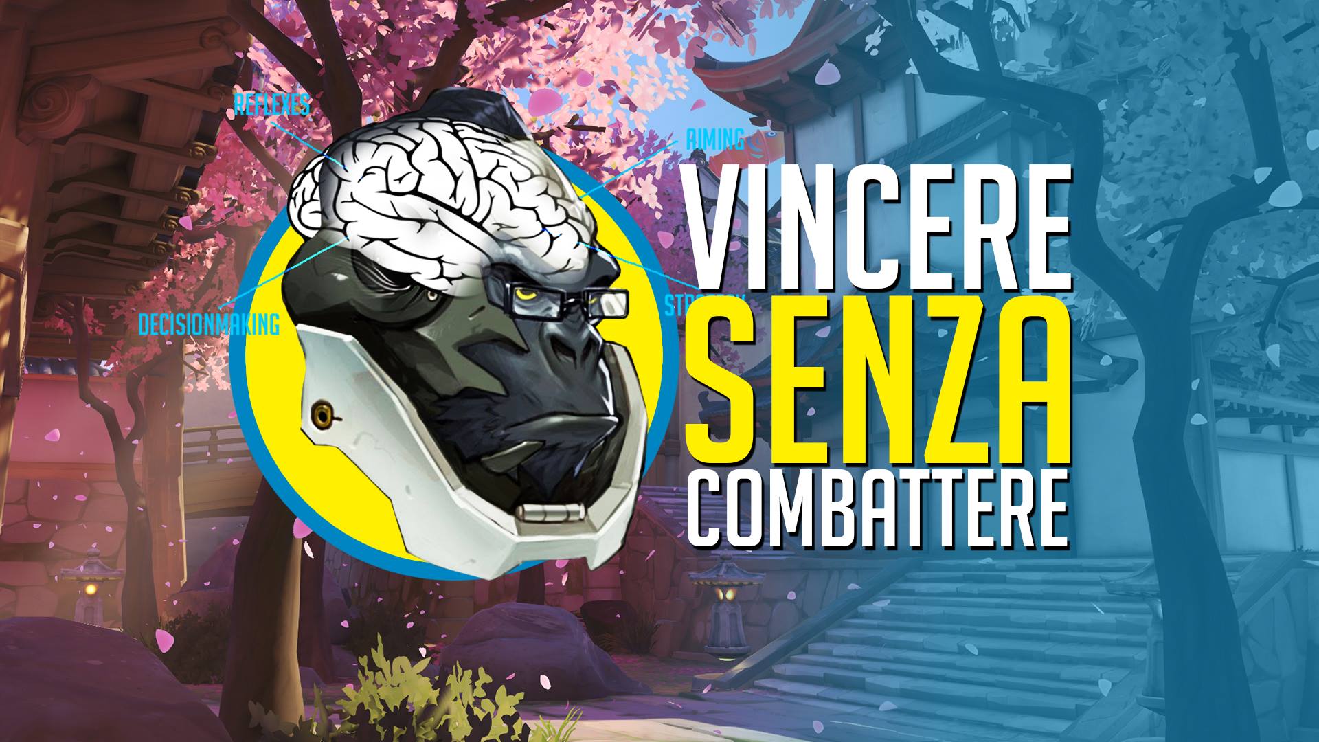 H82 Overwatch in – Vinci SENZA Combattere – Gioca con la Testa!