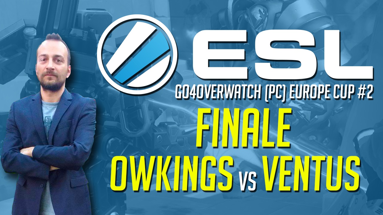 H82 Overwatch presenta : Finale Go4Overwatch – Owkings vs Ventus!