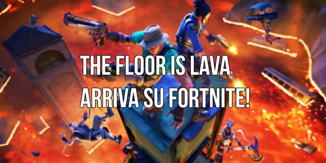 Fortnite: The floor is lava è la nuova modalità a tempo in arrivo. 