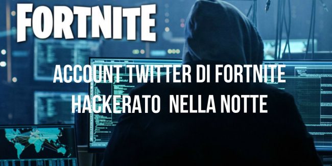 L’account ufficiale Twitter di Fortnite hackerato nella notte