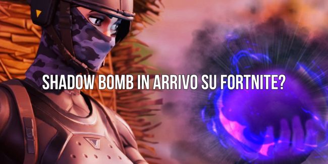 Fortnite: In arrivo la Shadow Bomb?