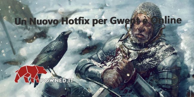 Un Nuovo Hotfix per Gwent è online