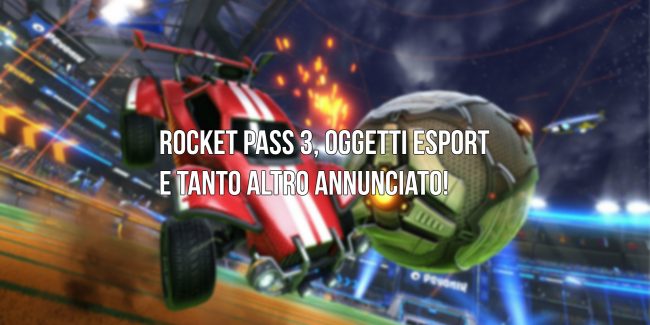 Rocket League: Annunciati gli oggetti delle organizzazioni ed il Pass 3!