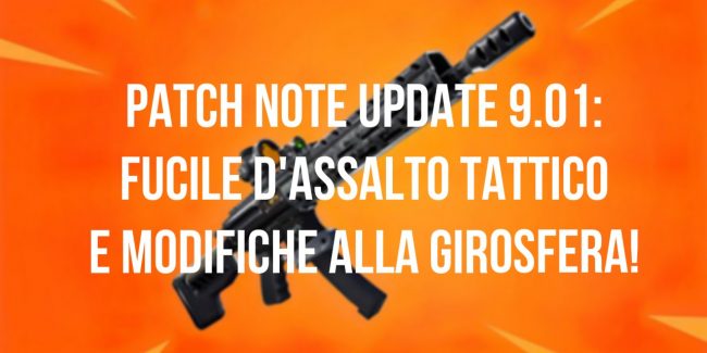 Fortnite: Patch Note v9.01 Italiana Ufficiale!