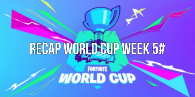 Fortnite: Recap Week 5# Coppa del Mondo