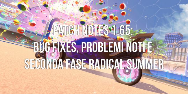 Rocket League: Patch Notes 1.65: Seconda fase Radical Summer in preparazione