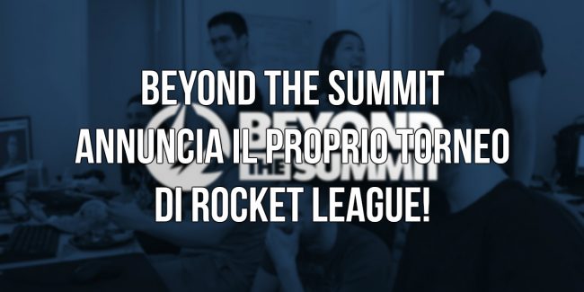 Rocket League: Annunciati i tornei “Beyond the Summit” da 50.000$!