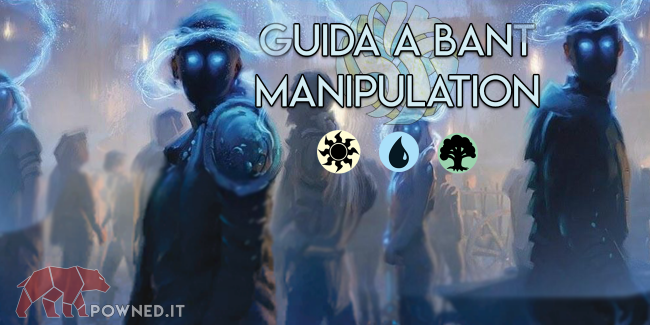 Guida ai mazzi di Magic Arena: Bant Manipulation, Guida e Primer del mazzo