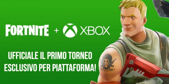 Fortnite: Ufficiale il primo torneo esclusivo per Xbox One!