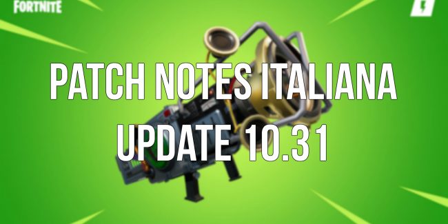 Fortnite Patch Notes Italiana Update aggiornamento 10.31 batman gotham