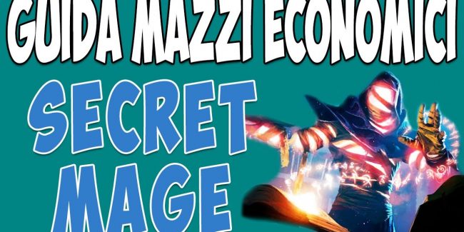Giocare con poche risorse: ecco la guida al Secret Mage Budget!