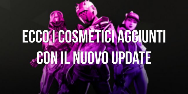 Fortnite: Ecco i cosmetici aggiunti con il nuovo update!