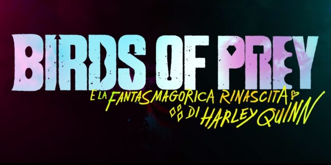 Birds of Prey: svelato il trailer ufficiale!