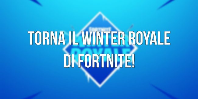 Fortnite: Torna il Winter Royal, 15 milioni di $ come montepremi per tornei divisi per piattaforma!