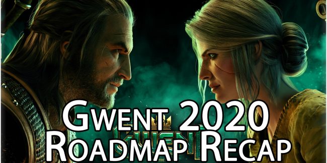 Roadmap Gwent 2020 – Il Recap di Clauz86