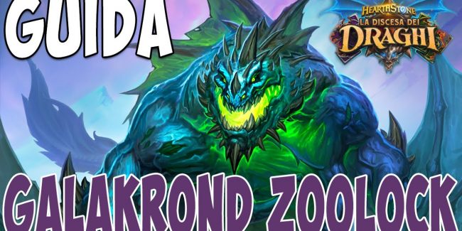 Guide di Hearthstone: come giocare al meglio il Galakrond Warlock Zoo?