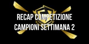 Fortnite competizione campioni stagione 2 risultati classifica settimana 2