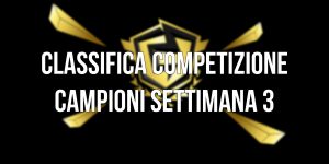 Fortnite competizione campioni stagione 2 risultati classifica settimana 3
