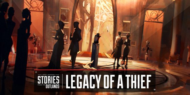 Legacy of a Thief, arriva un altro approfondimento della lore di Apex Legends