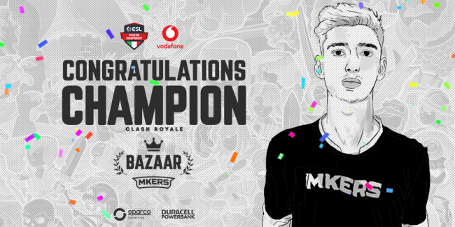 Mkers: Bazaar vince l’ESL Vodafone Championship di Clash Royale
